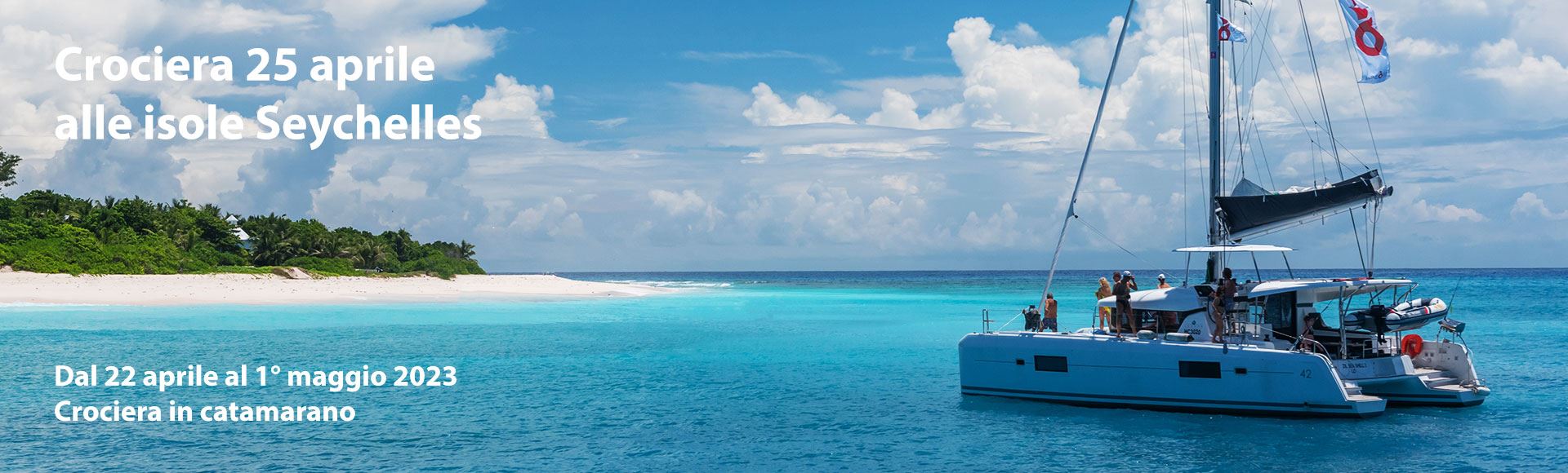 25 aprile alle isole Seychelles in catamarano con Mondovela